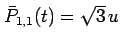 $ \bar{P}_{1,1}(t)=\sqrt{3} u$