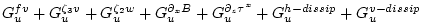 $\displaystyle G_u^{fv} + G_u^{\zeta_3 v} + G_u^{\zeta_2 w} + G_u^{\partial_x B}
+ G_u^{\partial_z \tau^x} + G_u^{h-dissip} + G_u^{v-dissip}$
