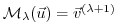$ {\cal M}_{\lambda} (\vec{u}) = \vec{v}^{(\lambda+1)}$