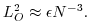 $\displaystyle L_O^2 \approx \epsilon N^{-3}.$