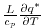 $ \frac{L}{c_p}\frac{\partial q^*}{\partial T}$