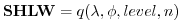 $\displaystyle {\bf SHLW} = q(\lambda , \phi , level , n)
$