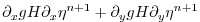 $\displaystyle \partial_x g H \partial_x \eta^{n+1}
+ \partial_y g H \partial_y \eta^{n+1}$