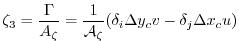 $\displaystyle \zeta_3 = \frac{\Gamma}{A_\zeta} = \frac{1}{{\cal A}_\zeta} ( \delta_i \Delta y_c v - \delta_j \Delta x_c u )$