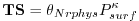 $\displaystyle {\bf TS} = \theta_{Nrphys} P^{\kappa}_{surf}
$