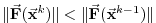 $ \Vert\ensuremath{\vec{\mathbf{F}}}(\ensuremath{\vec{\mathbf{x}}}^k)\Vert < \Vert\ensuremath{\vec{\mathbf{F}}}(\ensuremath{\vec{\mathbf{x}}}^{k-1})\Vert$