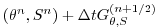 $\displaystyle (\theta^{n},S^{n}) + \Delta t G_{\theta,S}^{(n+1/2)}$