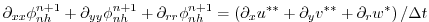 $\displaystyle \partial_{xx} \phi_{nh}^{n+1} + \partial_{yy} \phi_{nh}^{n+1} + \...
...ft( \partial_x u^{**} + \partial_y v^{**} + \partial_r w^{*} \right) / \Delta t$