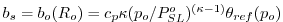 $ b_s = b_o(R_o) = c_p \kappa (p_o / P^o_{SL})^{(\kappa - 1)} \theta_{ref}(p_o)$