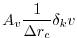 $\displaystyle A_v \frac{1}{\Delta r_c} \delta_k v$