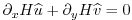 $\displaystyle \partial_x H \widehat{u} + \partial_y H \widehat{v} = 0$