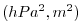 $ (hPa^2,m^2)$