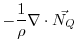 $\displaystyle -\frac{1}{\rho}\nabla\cdot\vec{N_Q}$