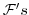 $ \mathcal{F}^{\prime }s$