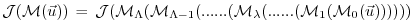 $\displaystyle {\cal J}({\cal M}(\vec{u})) \, = \, {\cal J} ( {\cal M}_{\Lambda}...
....... ( {\cal M}_{\lambda} ( ...... ( {\cal M}_{1} ( {\cal M}_{0}(\vec{u}) )))))$