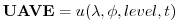 $\displaystyle {\bf UAVE} = u(\lambda, \phi, level , t)
$