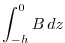 $\displaystyle \int_{-h}^0B\,dz$
