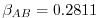 $ \beta_{AB} = 0.2811$