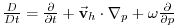 $ \frac{D}{Dt}=\frac{\partial}{\partial t}
+\vec{\mathbf{v}}_{h}\cdot \mathbf{\nabla }_{p}+\omega \frac{\partial }{\partial p}$
