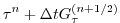 $\displaystyle \tau^{n} + \Delta t G_\tau^{(n+1/2)}$