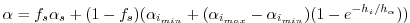 $\displaystyle \alpha = f_s \alpha_s + (1-f_s) (\alpha_{i_{min}}
+ (\alpha_{i_{max}}- \alpha_{i_{min}}) (1-e^{-h_i/h_{\alpha}}))
$