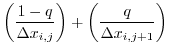 $\displaystyle \left(\frac{1-q}{\Delta x_{i,j}}\right) + \left(\frac{q}{\Delta x_{i,j+1}}\right)$