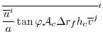 $\displaystyle \overline{ \frac{ \overline{u}^i }{a} \tan{\varphi} {\cal A}_c \Delta r_f h_c \overline{ v }^j }^i$