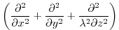 $\displaystyle \left(\frac{\partial^2}{\partial x^2}
+\frac{\partial^2}{\partial y^2}
+\frac{\partial^2}{\lambda^2\partial z^2}\right)$