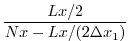 $\displaystyle \frac{Lx/2}{Nx-Lx/(2 \Delta x_1)} \;\;$