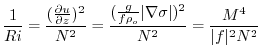 $\displaystyle \frac{1}{Ri} = \frac{(\frac{\partial u}{\partial z})^2}{N^2} =
\f...
...\vert {\bf\nabla} \sigma \vert )^2 }{N^2} =
\frac{ M^4 }{ \vert f\vert^2 N^2 }
$