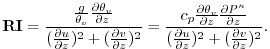 $\displaystyle {\bf RI} = \frac{ \frac{g}{\theta_v} \frac{\partial \theta_v}{\pa...
...} }{ (\frac{\partial u}{\partial z})^2 + (\frac{\partial v}{\partial z})^2 } .
$