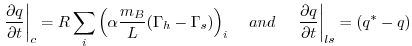 $\displaystyle \left.{\frac{\partial q}{\partial t}}\right\vert _{c} = R \sum_i ...
...\hspace{.4cm} \left.{\frac{\partial q}{\partial t}}\right\vert _{ls} = (q^*-q)
$