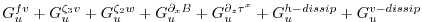 $\displaystyle G_u^{fv} + G_u^{\zeta_3 v} + G_u^{\zeta_2 w} + G_u^{\partial_x B}
+ G_u^{\partial_z \tau^x} + G_u^{h-dissip} + G_u^{v-dissip}$