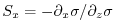 $ S_x = -\partial_x \sigma / \partial_z \sigma$