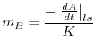 $\displaystyle m_B = {{- \left.{dA \over dt} \right\vert _{ls}} \over K}
$