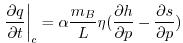 $\displaystyle \left.{{\partial q \over {\partial t}}}\right\vert _{c} = \alpha ...
...er {L}} \eta ({\partial h \over {\partial p}}-{\partial s \over {\partial p}})
$