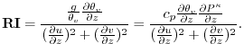 $\displaystyle {\bf RI} = { { {g \over \theta_v} {\partial \theta_v \over {\part...
...{\partial u \over {\partial z}})^2 + ({\partial v \over {\partial z}})^2 } } .
$