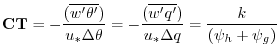 $\displaystyle {\bf CT} = -{( {\overline{w^{\prime}\theta^{\prime}}}) \over {u_*...
...q^{\prime}}}) \over {u_* \Delta q }} =
{ k \over { (\psi_{h} + \psi_{g}) } }
$