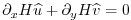 $\displaystyle \partial_x H \widehat{u} + \partial_y H \widehat{v} = 0$