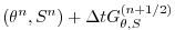 $\displaystyle (\theta^{n},S^{n}) + \Delta t G_{\theta,S}^{(n+1/2)}$