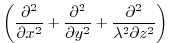 $\displaystyle \left(\frac{\partial^2}{\partial x^2}
+\frac{\partial^2}{\partial y^2}
+\frac{\partial^2}{\lambda^2\partial z^2}\right)$