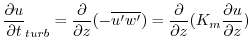 $\displaystyle {\frac{\partial u}{\partial t}}_{turb} = {\frac{\partial }{\parti...
...me}})}
= {\frac{\partial }{\partial z} }{(K_m \frac{\partial u}{\partial z})}
$