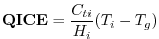 $\displaystyle {\bf QICE} = \frac{C_{ti}}{H_i} (T_i-T_g)
$