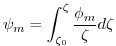 $\displaystyle \psi_{m} = {\int_{\zeta_{0}}^{\zeta} \frac{\phi_{m} }{ \zeta} d \zeta}
$