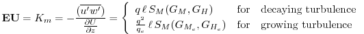 $\displaystyle {\bf EU} = K_m = -\frac{( \overline{u^{\prime}w^{\prime}} ) }{ \f...
...\ell \, S_{M}(G_{M_e},G_{H_e}) & \mbox{growing turbulence} \end{array} \right.
$