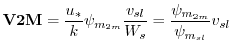 $\displaystyle {\bf V2M} = \frac{u_*}{k} \psi_{m_{2m}} \frac{v_{sl}}{W_s} =
\frac{ \psi_{m_{2m}} }{ \psi_{m_{sl}} }v_{sl}
$