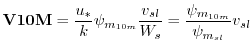 $\displaystyle {\bf V10M} = \frac{u_*}{k} \psi_{m_{10m}} \frac{v_{sl}}{W_s} =
\frac{ \psi_{m_{10m}} }{ \psi_{m_{sl}} }v_{sl}
$