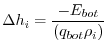 $\displaystyle \Delta h_i = \frac{-E_{bot}}{(q_{bot} \rho_i)}
$