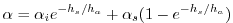 $\displaystyle \alpha = \alpha_i e^{-h_s/h_a} + \alpha_s (1-e^{-h_s/h_a})
$