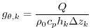 $\displaystyle g_{\theta,k} = \frac{Q}{\rho_{0} c_{p} h_{k} \Delta{z}_{k}}$